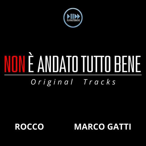 NON É ANDATO TUTTO BENE - Original Tracks