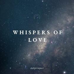 Whispers of Love