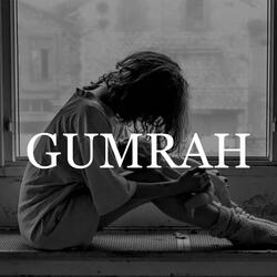 Gumrah (feat. Emcee Rhymester)