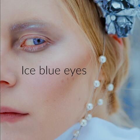 Ice blue eyes