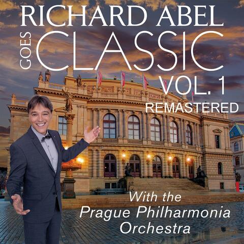 Richard Abel goes classic, Vol. 1 (feat. Prague Philharmonic Orchestra)