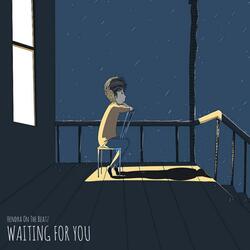 Waiting For You