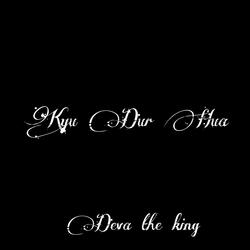 Kyu Dur Hua