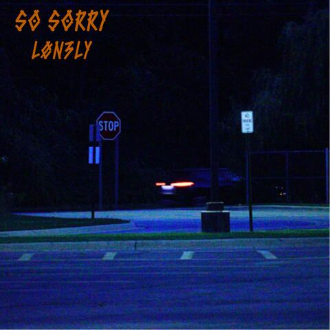 SO SORRY