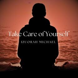 Take Care of Yourself