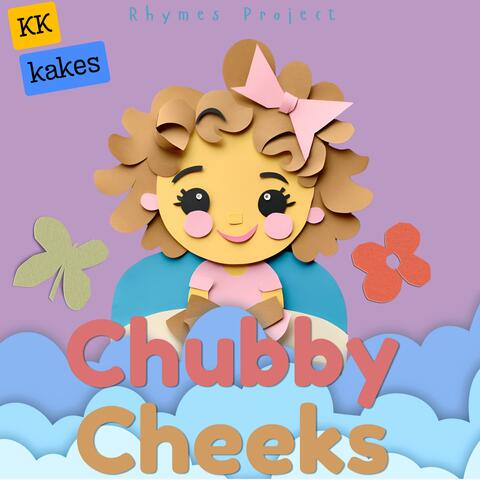 KKs Chubby Cheeks
