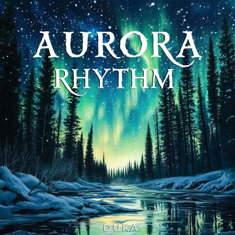 Aurora Rhythm