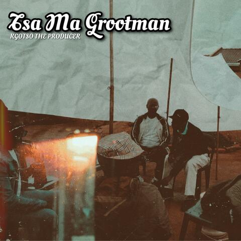 Tsa Ma Grootman