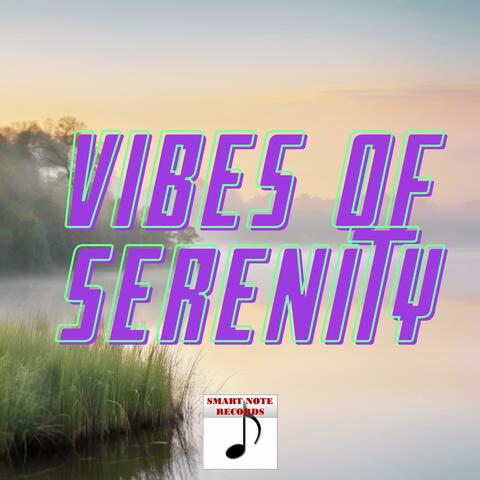 Vibes of Serenity