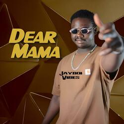Dear Mama