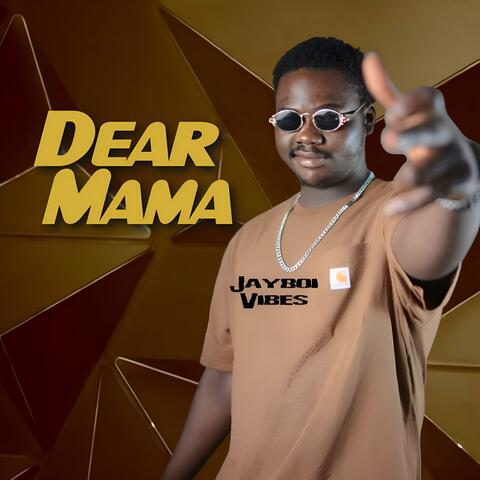 Dear Mama