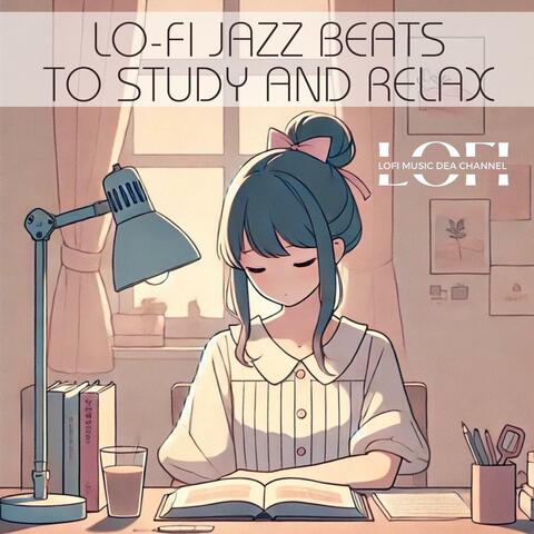 Lo-Fi Jazz Beats to Study and Relax