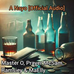 A Nayo (feat. Prayer McSam, Ramsiey & MaElly)