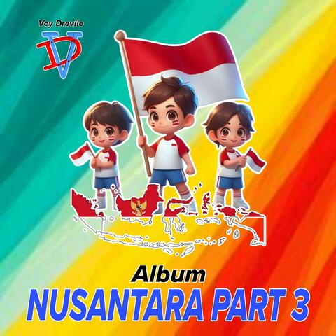 NUSANTARA PART 3