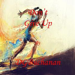 Don't Give Up