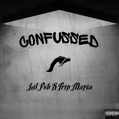 Confussed (feat. Trip Mafia)