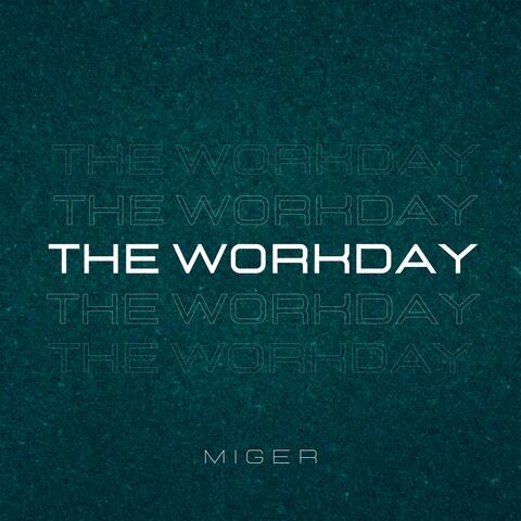 The Workday