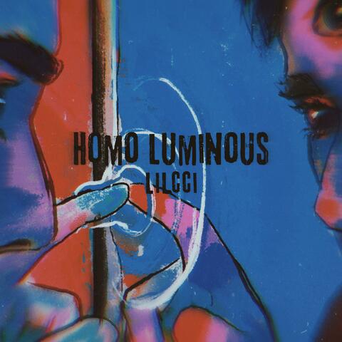 Homo Luminous