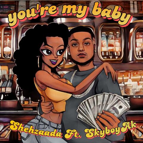You're My Baby (feat. SKYBOYAK)