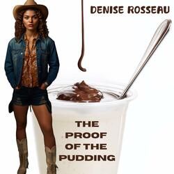 The Proof of the Pudding