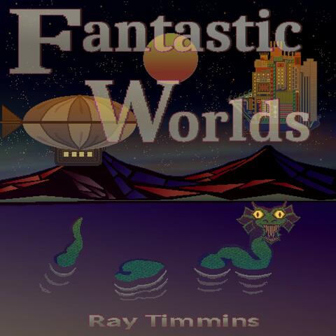 Fantastic Worlds