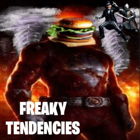 Freaky Tendencies