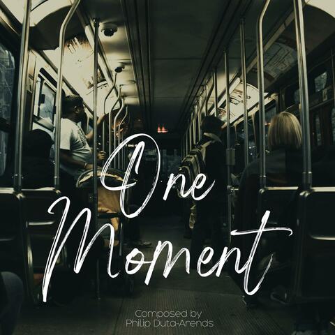 One Moment