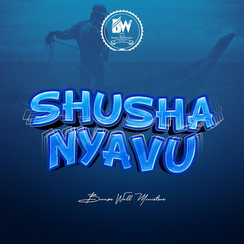 SHUSHA NYAVU