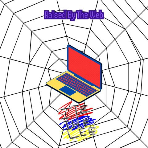 Raised By The Web