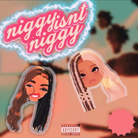 niggy isn't niggy (feat. Fareeda Ethnic)