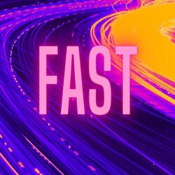 Fast