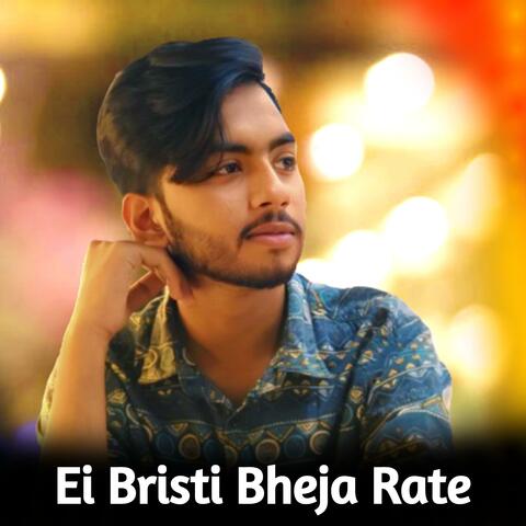 Ei Bristi Bheja Rate