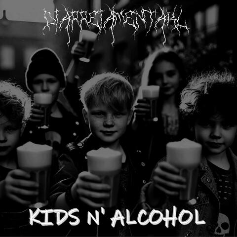 KIDS N' ALCOHOL