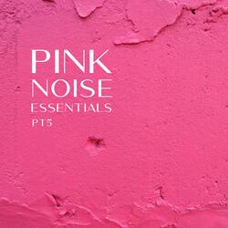 Calming Pink Noise