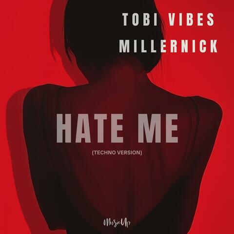 Hate Me