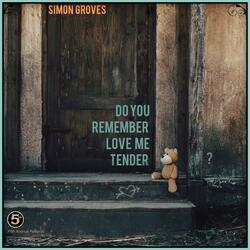 Do You Remember Love Me Tender?