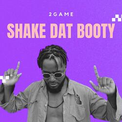Shake dat booty