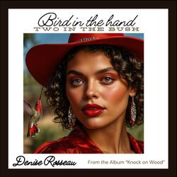 Bird in the Hand Two in the Bush