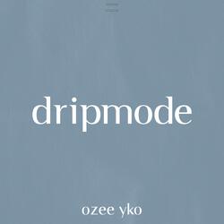 dripmode