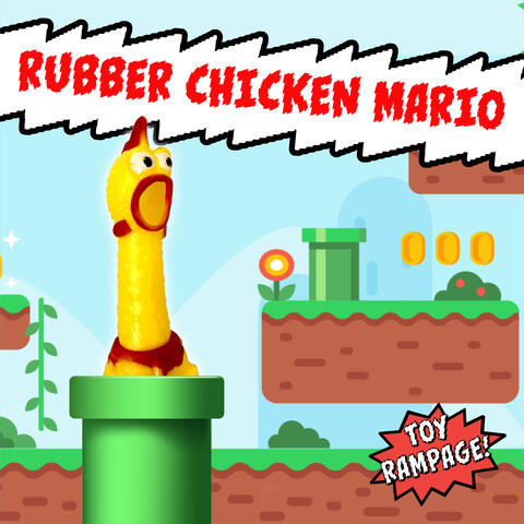 Rubber Chicken Mario