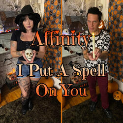 I Put A Spell On You