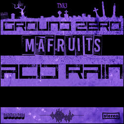 Ground Zero (Acid Rain)