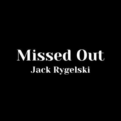 Missed Out