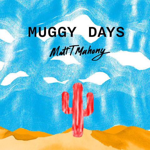 Muggy Days