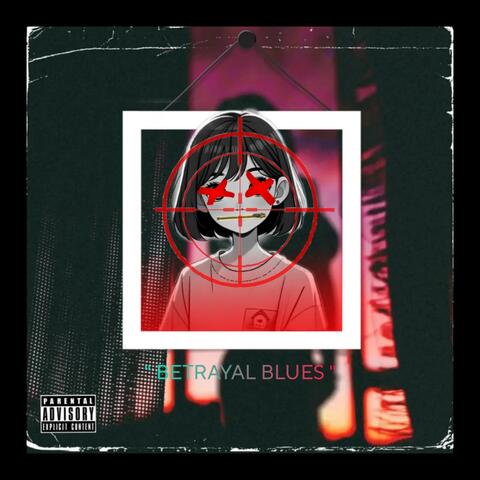 Betrayal Blues