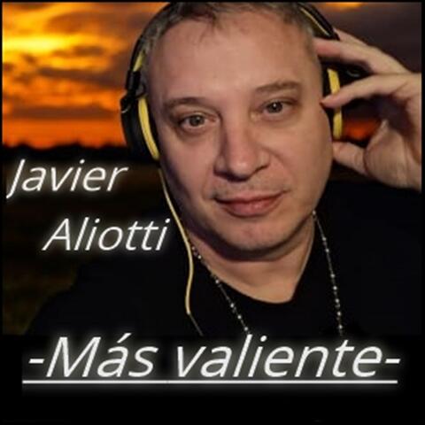 Más valiente.