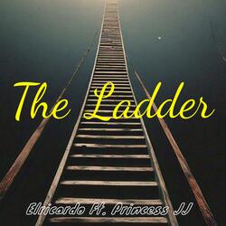 The Ladder (feat. Princess JJ)