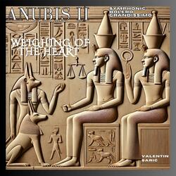 Anubis II - Symphonic Bolero Grandissimo - Weighing Of The Heart