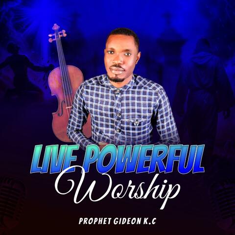 Live Powerful Worship