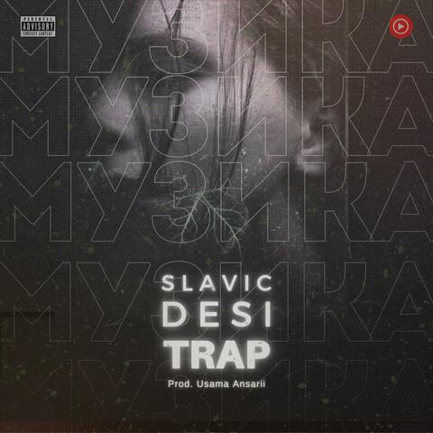 SLAVIC DESI TRAP